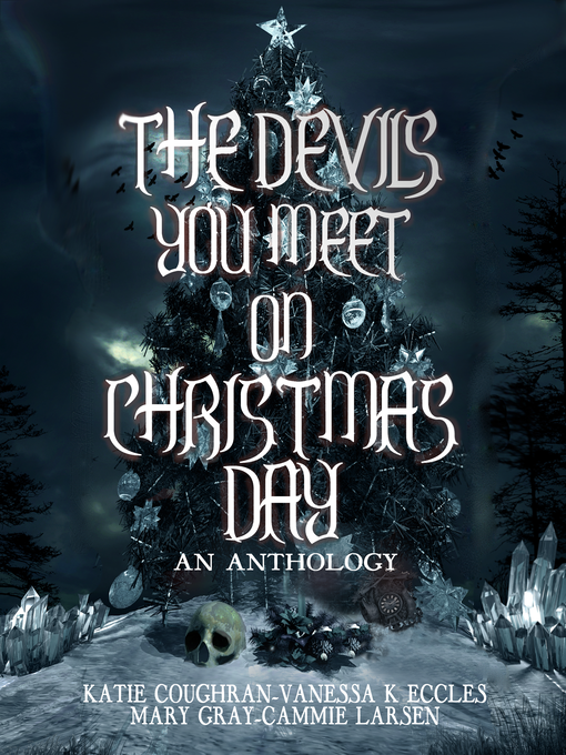 Title details for The Devils You Meet On Christmas Day by Mary Gray - Available